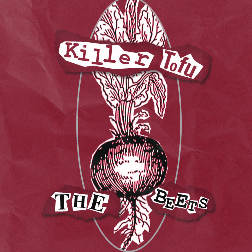 Punk cover for The Beets single "Killer Tofu".
